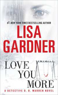 Love You More : A Detective D. D. Warren Novel