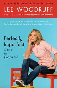 Perfectly Imperfect : A Life in Progress