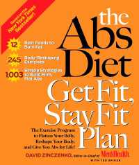 The Abs Diet Get Fit, Stay Fit Plan : The Exercise Program to Flatten Your Belly, Reshape Your Body, and Give You Abs for Life!