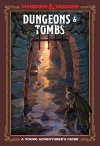 Dungeons & Tombs (Dungeons & Dragons) : A Young Adventurer's Guide