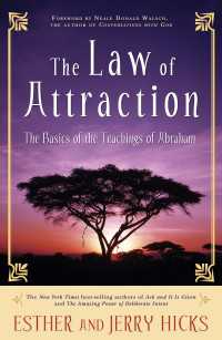 『引き寄せの法則：エイブラハムとの対話』（原書）<br>The Law of Attraction : The Basics of the Teachings of Abraham