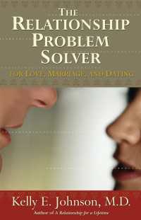 The Relationship Problem Solver : For love, marriage, and dating