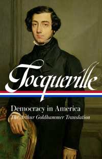 トクヴィル『アメリカの民主政治』（英訳）<br>Alexis de Tocqueville: Democracy in America (LOA #147) : A new translation by Arthur Goldhammer
