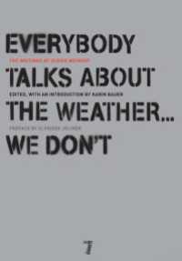 Everybody Talks About the Weather . . . We Don't : The Writings of Ulrike Meinhof