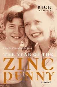 The Year of the Zinc Penny : A Novel