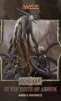Zendikar: In the Teeth of Akoum : A Magic: The Gathering Set Novel