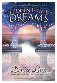 The Hidden Power of Dreams : The Mysterious World of Dreams Revealed