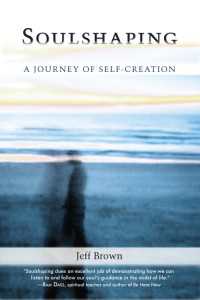 Soulshaping : A Journey of Self-Creation