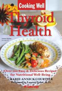 Cooking Well: Thyroid Health : Over 100 Easy & Delicious Recipes for Nutritional Well-Being