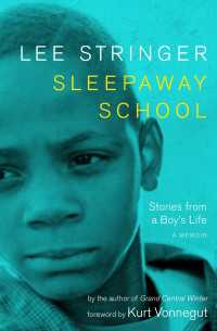 Sleepaway School : Stories from a Boy's Life; A Memoir