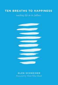 Ten Breaths to Happiness : Touching Life in its Fullness