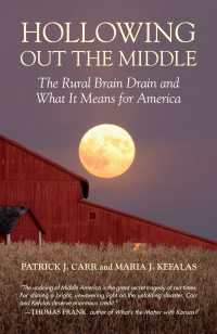 Hollowing Out the Middle : The Rural Brain Drain and What It Means for America