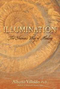 Illumination : The Shaman's Way of Healing