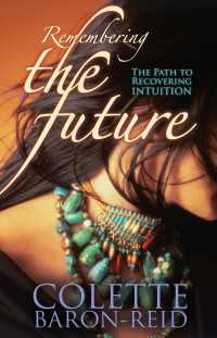Remembering the Future : The Path to Recovering Intuition