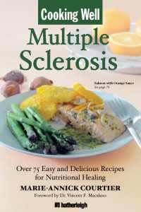 Cooking Well: Multiple Sclerosis : Over 75 Easy and Delicious Recipes for Nutritional Healing