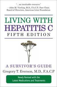 Living with Hepatitis C, Fifth Edition : A Survivor's Guide