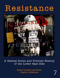 Resistance : A Radical Social and Political History of the Lower East Side