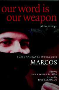 Our Word is Our Weapon : Selected Writings