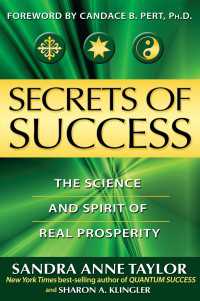 Secrets of Success : The Science and Spirit of Real Prosperity