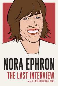 Nora Ephron: The Last Interview : and Other Conversations