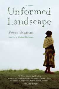 Unformed Landscape : A Novel