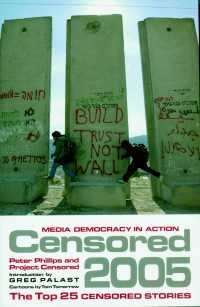 Censored 2005 : The Top 25 Censored Stories