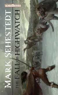 The Fall of Highwatch : Chosen of Nendawen, Book I