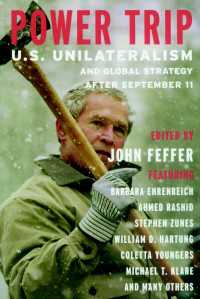 Power Trip : U.S. Unilateralism and Global Strategy After September 11