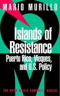 Islands of Resistance : Puerto Rico, Vieques, and U.S. Policy