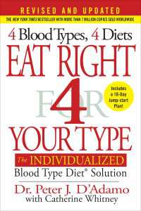 Eat Right 4 Your Type (Revised and Updated) : The Individualized Blood Type Diet Solution