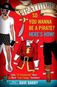 Pirattitude!: So you Wanna Be a Pirate? : Here's How!