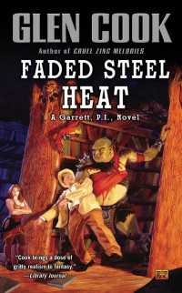 Faded Steel Heat : A Garrett, P.I., Novel