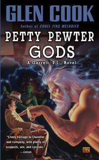 Petty Pewter Gods : A Garrett, P.I. Novel