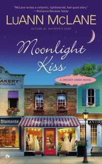Moonlight Kiss : A Cricket Creek Novel