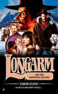 Longarm 357 : Longarm and the Happiness Killers