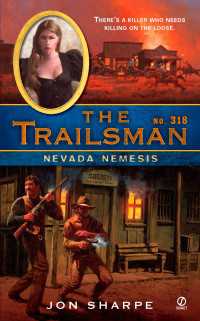 The Trailsman #318 : Nevada Nemesis