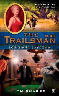 The Trailsman #319 : Louisiana Laydown