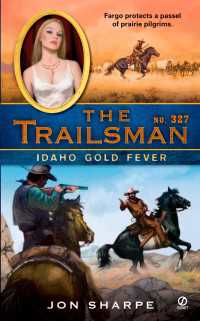 The Trailsman #327 : Idaho Gold Fever