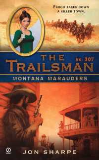 The Trailsman #307 : Montana Marauders