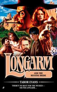Longarm 364 : Longarm and the Missing Bride