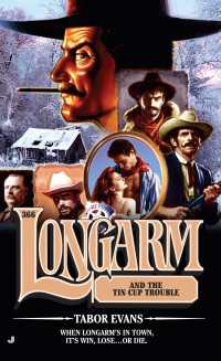 Longarm 366 : Longarm and the Tin Cup Trouble