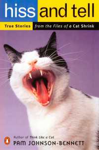 Hiss and Tell : True Stories from the Files of a Cat Shrink