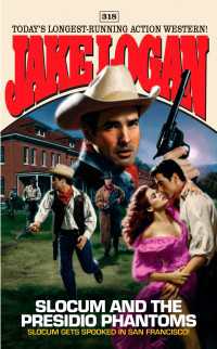 Slocum 318: Slocum and the Presidio Phantoms