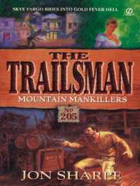 Trailsman 205 : Mountain Mankillers