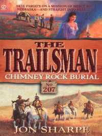 Trailsman 207: Chimney Rock Burial : Chimney Rock Burial