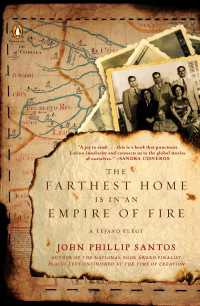 The Farthest Home Is in an Empire of Fire : A Tejano Elegy