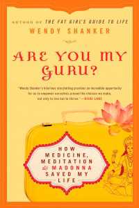 Are You My Guru? : How Medicine, Meditation & Madonna Saved My Life