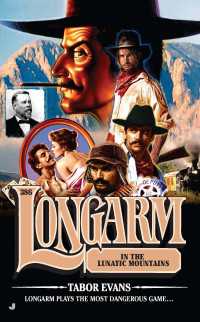 Longarm #386 : Longarm in the Lunatic Mountains
