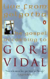 Live from Golgotha : The Gospel According to Gore Vidal