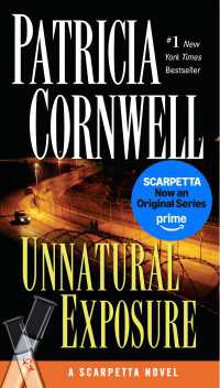 Unnatural Exposure : Scarpetta (Book 8)